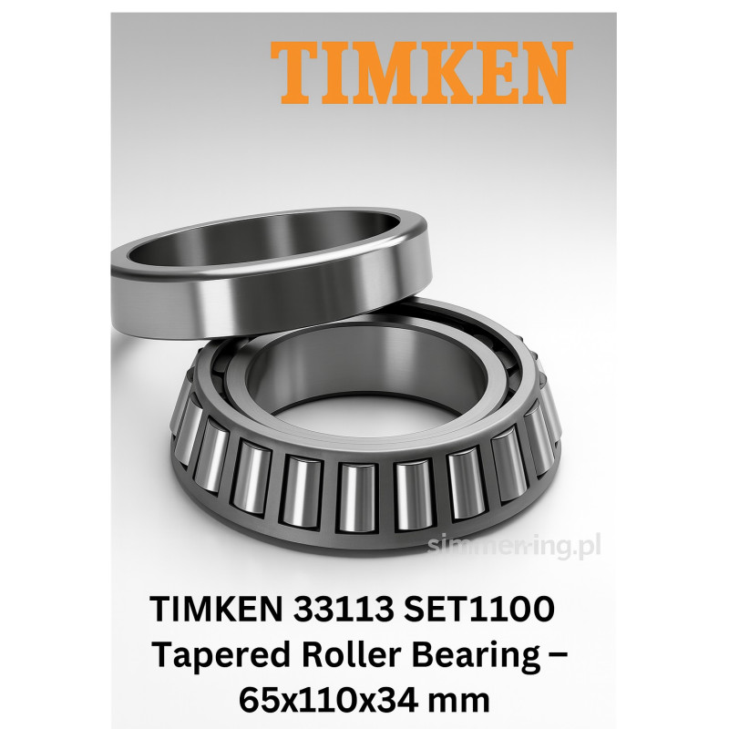 TIMKEN 33113 SET1100 Tapered Roller Bearing – 65x110x34 mm | Industrial-Grade Complete Bearing Set